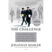 The Challenge: How a Maverick Navy Officer and a Young Law Professor Risked Their Careers to Defend the Constitution--And Won