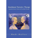 Attachment Narrative Therapy: Integrating Systemic, Narrative and Attachment Approaches