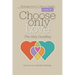 Choose Only Love: The Holy Dwelling
