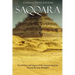 Saqqara: The History and Legacy of the Ancient Egyptian Necropolis near Memphis