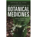 An Introduction to Botanical Medicines: History, Science, Uses, and Dangers