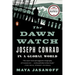 The Dawn Watch: Joseph Conrad in a Global World