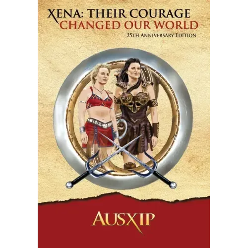 Xena: Their Courage Changed Our World