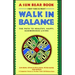 Walk in Balance: The Path to Healthy, Happy, Harmonious Living