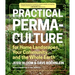 Practical Permaculture: For Home Landscapes, Your Community, and the Whole Earth