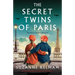 The Secret Twins of Paris: An unputdownable and emotional WW2 novel