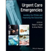 Urgent Care Emergencies - Avoiding the Pitfalls and Improving the Outcomes