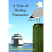 A Year of Birding Nantucket: Volume Two