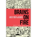Brains on Fire: Igniting Powerful, Sustainable, Word of Mouth Movements