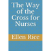 The Way of the Cross for Nurses
