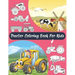 Tractor Coloring Book For Kids: Big & Simple Images For Boys & Girls, Toddlers, Preschoolers, Ages 2 3 4 5 6 7 8, Funny Activity Book.