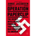 Operation Paperclip: The Secret Intelligence Program That Brought Nazi Scientists to America