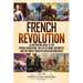 French Revolution: A Captivating Guide to the French Revolution, the Life of Marie Antoinette and the Impact Made by Napoleon Bonaparte