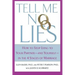 Tell Me No Lies: How to Stop Lying to Your Partner-And Yourself-In the 4 Stages of Marriage