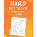 Hard Dot to Dot Puzzle Book For Adult: Ultimate Challenging Dot to Dot Extreme Puzzle