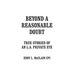 Beyond a Reasonable Doubt: True Stories of an L.A. Private Eye