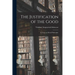 The Justification of the Good: An Essay on Moral Philosophy