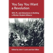 You Say You Want a Revolution: SDS, PL, and Adventures in Building a Worker-Student Alliance