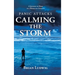 Panic Attacks Calming the Storm: A Journey of Hope in a World of Anxiety