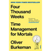 Four Thousand Weeks: Time Management for Mortals