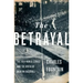 Betrayal: The 1919 World Series and the Birth of Modern Baseball