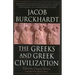 The Greeks and Greek Civilization