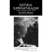 Natural Supernaturalism: Tradition and Revolution in Romantic Literature