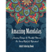 Adult Coloring Book- Amazing Mandalas: Amazing Designs & Beautiful Patterns For Stress-Relief & Relaxation!