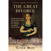 The Great Divorce: A Nineteenth-Century Mother's Extraordinary Fight Against Her Husband, the Shakers, and Her Times