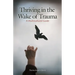 Thriving in the Wake of Trauma: A Multicultural Guide