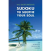 Will Shortz Presents Sudoku to Soothe Your Soul