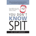 You Don't Know Spit: Real-World Skills We Were Never Taught in Dental School