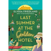 Last Summer at the Golden Hotel