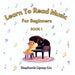 Learn To Read Music For Beginners: Book 1