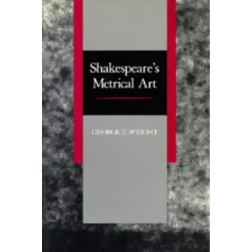 Shakespeare's Metrical Art