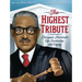The Highest Tribute: Thurgood Marshall's Life, Leadership, and Legacy