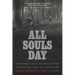 All Souls Day: The World War II Battle and the Search for a Lost U.S. Battalion