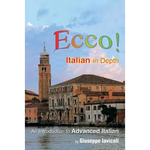 Ecco!: An Introduction to Advanced Italian