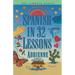 Spanish in 32 Lessons