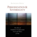 Periodization and Sovereignty: How Ideas of Feudalism and Secularization Govern the Politics of Time