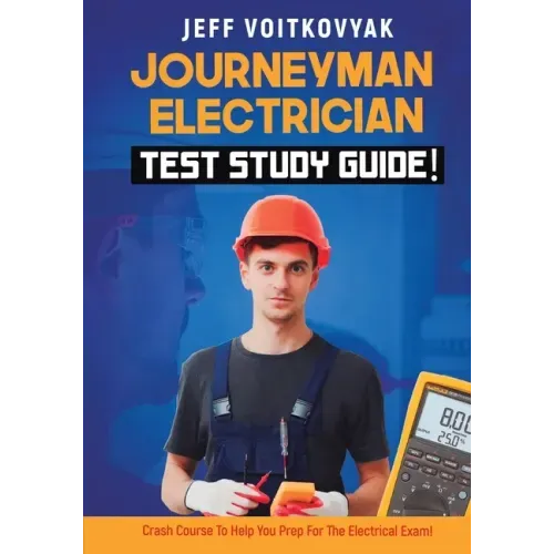 Journeyman Electrician Test Study Guide! Crash Course to Help You Prep for the Electrical Exam!