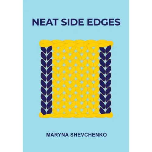 Neat Side Edges: Simple Ways to Keep the Edges of Your Knitted Projects Nice and Tidy