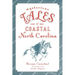 Mysterious Tales of Coastal North Carolina