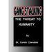 Gang Stalking: The Threat to Humanity