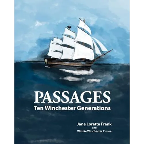 Passages: Ten Winchester Generations