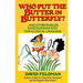 Who Put the Butter in Butterfly?