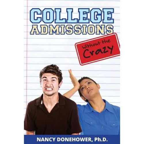 College Admissions Without the Crazy