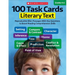100 Task Cards: Literary Text: Reproducible Mini-Passages with Key Questions to Boost Reading Comprehension Skills