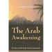 The Arab Awakening: The Story of the Arab National Movement