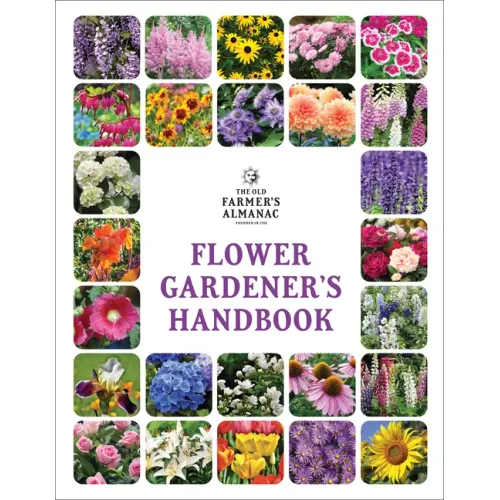 The Old Farmer's Almanac Flower Gardener's Handbook